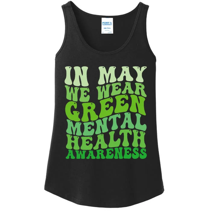 Mental Health Awareness In May We Wear Green Mental Health Ladies Essential Tank