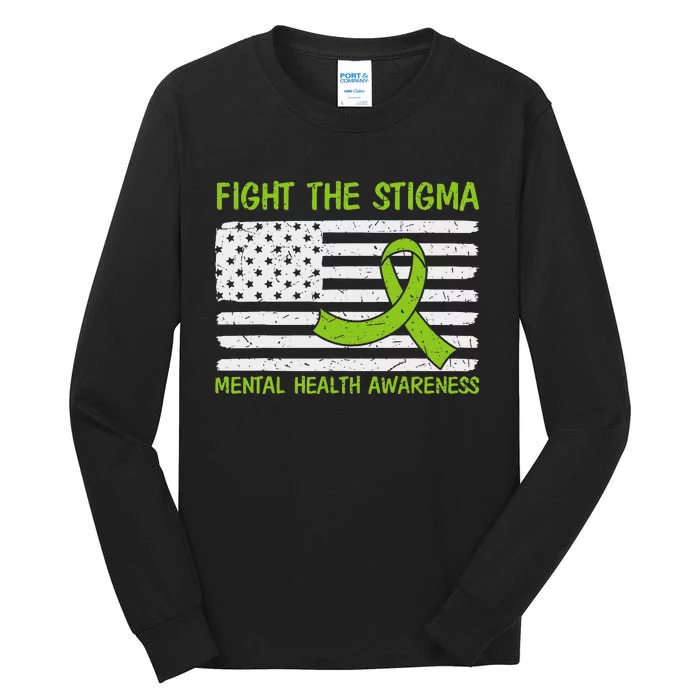 Mental Health Awareness Fight the Stigma Mental Health Tall Long Sleeve T-Shirt