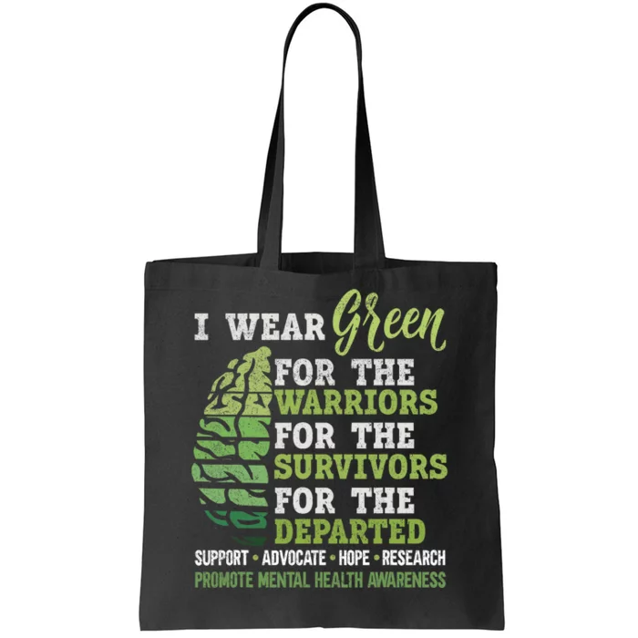 Mental Health Awareness Matters Support I Wear Green Warrior Tote Bag