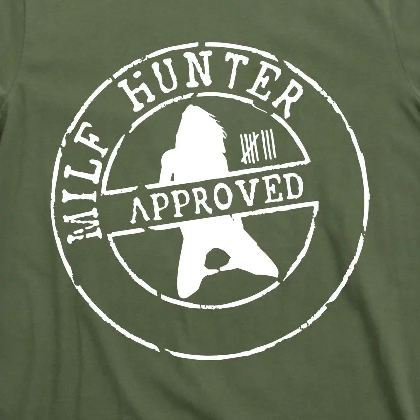 Milf Hunter Approved T-Shirt