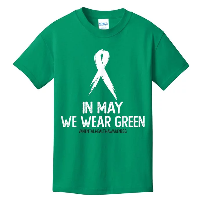 Mental Health Awareness Month In May We Wear Green Kids T-Shirt