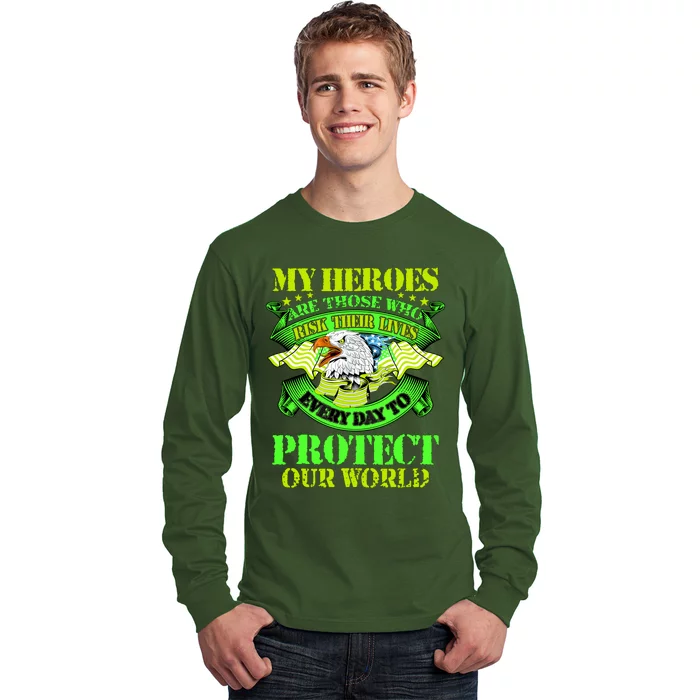 My Heroes Are Those Who Veteran Long Sleeve Shirt