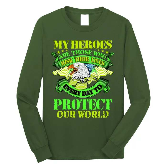 My Heroes Are Those Who Veteran Long Sleeve Shirt