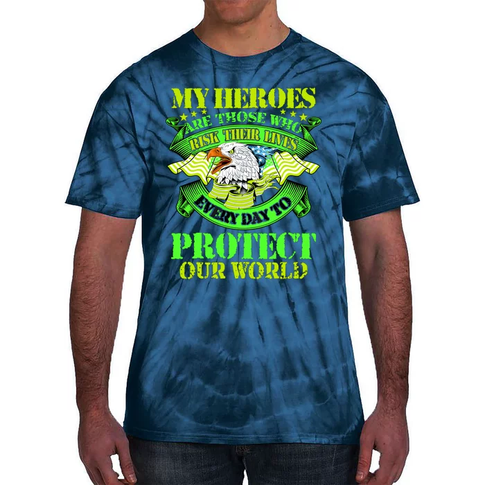 My Heroes Are Those Who Veteran Tie-Dye T-Shirt