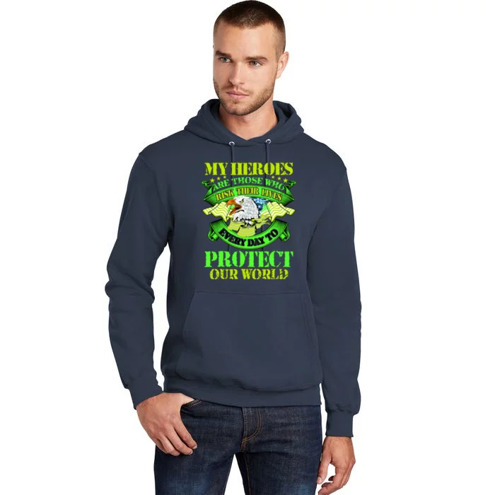 My Heroes Are Those Who Veteran Tall Hoodie