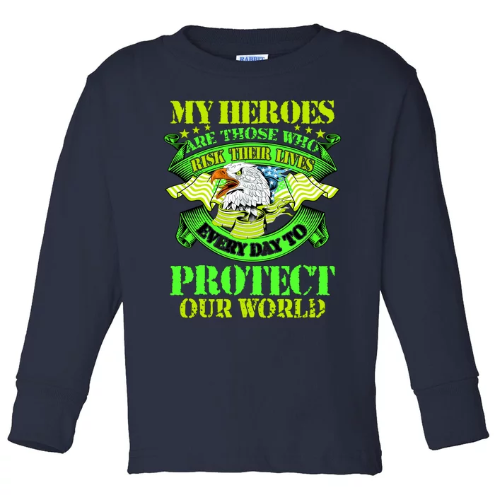 My Heroes Are Those Who Veteran Toddler Long Sleeve Shirt