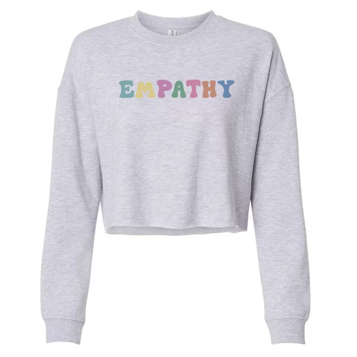 Mental Health Awareness Kindness Empathy Gift Cropped Pullover Crew