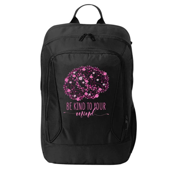 Mental Health Awareness Be Kind To Your Mind City Backpack