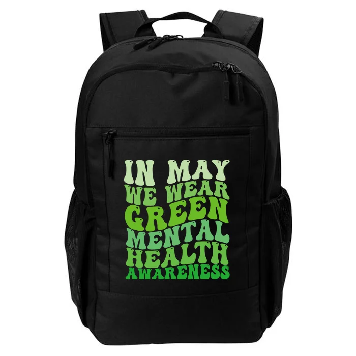 Mental Health Awareness In May We Wear Green Mental Health Daily Commute Backpack