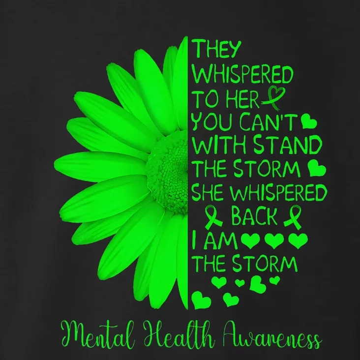 Mental Health Awareness Matters Sunflower I Am The Storm Toddler Hoodie