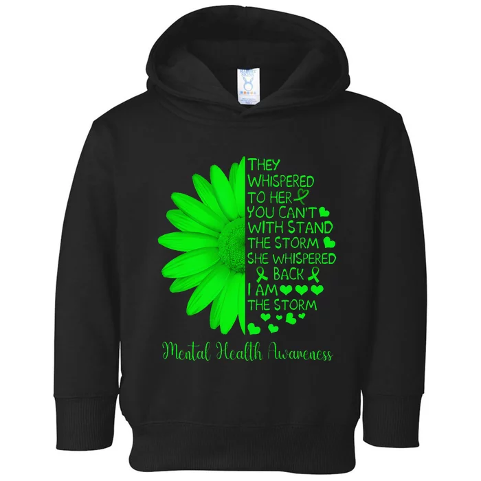 Mental Health Awareness Matters Sunflower I Am The Storm Toddler Hoodie