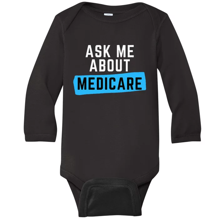 Medicare Health Ask Me About Medicare Baby Long Sleeve Bodysuit