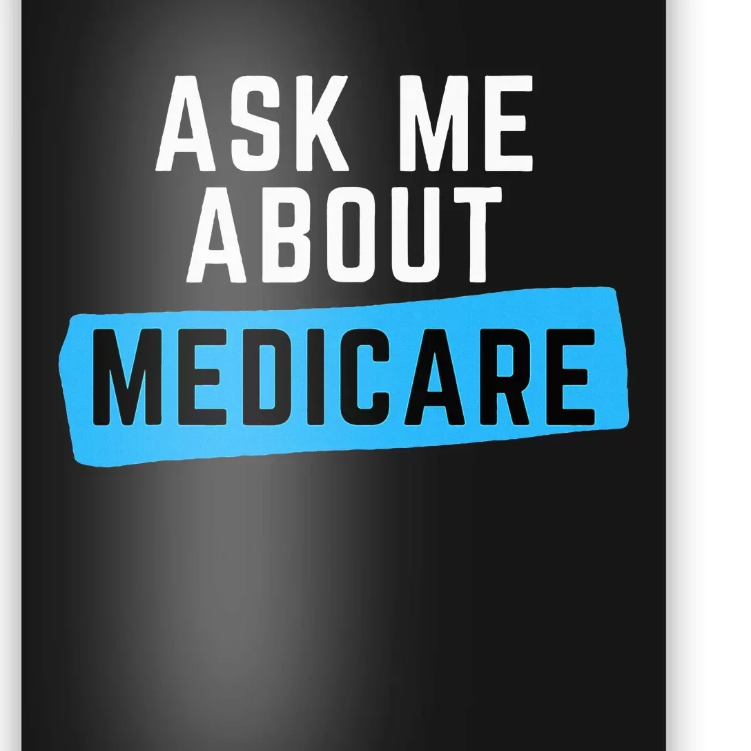 Medicare Health Ask Me About Medicare Poster