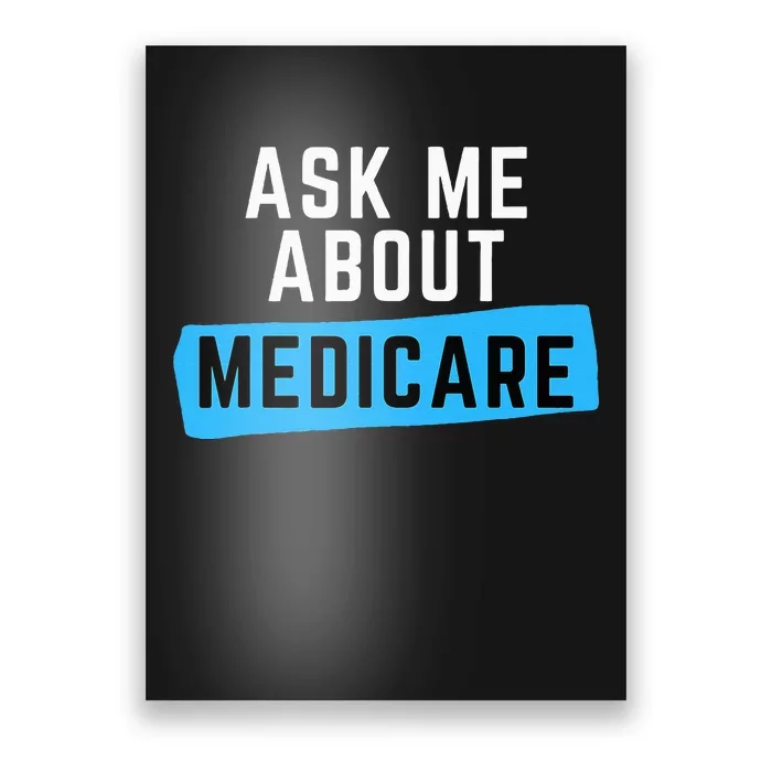 Medicare Health Ask Me About Medicare Poster