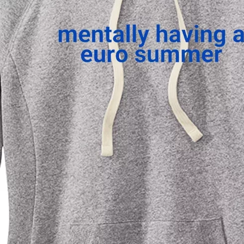 Mentally Having A Euro Summer Women's Fleece Hoodie