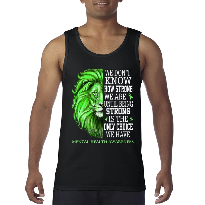 Mental Health Awareness We Wear Green Mh Ribbon Lion Tank Top