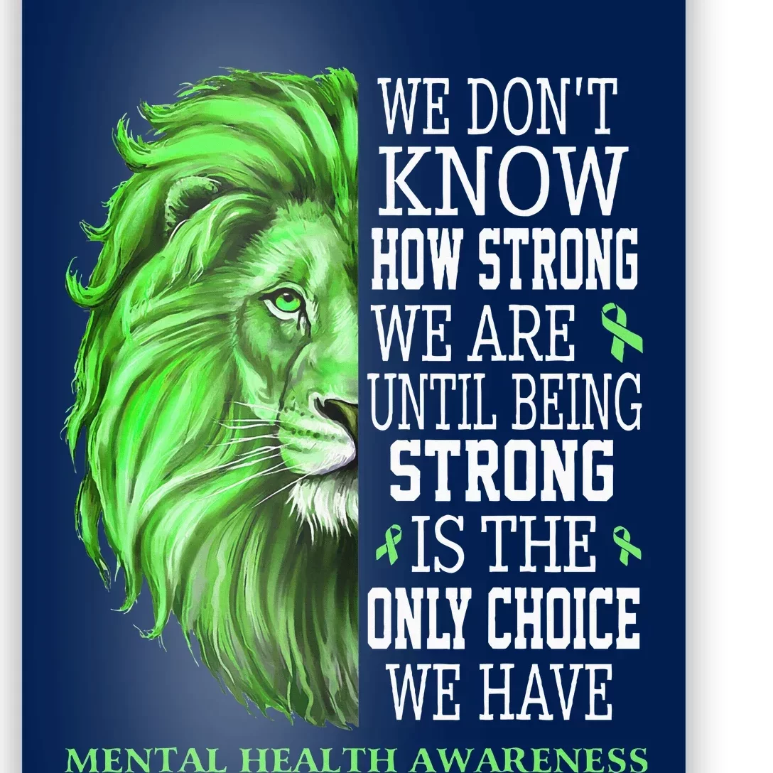 Mental Health Awareness We Wear Green Mh Ribbon Lion Poster