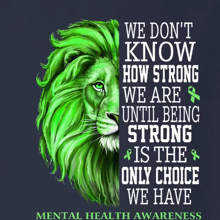 Mental Health Awareness We Wear Green Mh Ribbon Lion Toddler Long Sleeve Shirt