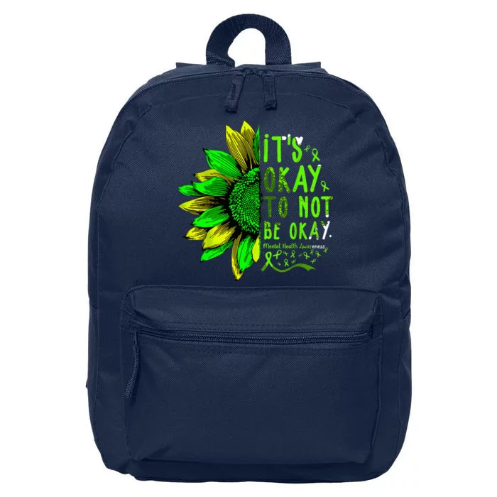 Mental Health Awareness Sunflower Its Okay To Not Be Okay 16 in Basic Backpack