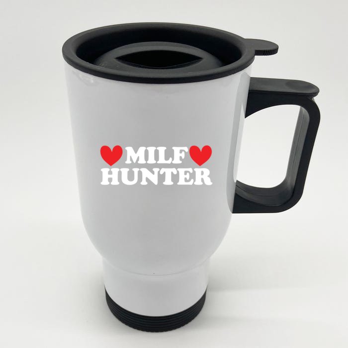 Milf Hunter A Funny Milf Lover Front & Back Stainless Steel Travel Mug