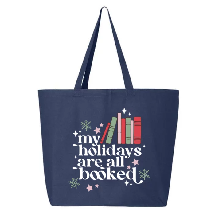 My Holidays Are All Booked Cute Christmas Book Lover Cool Gift 25L Jumbo Tote