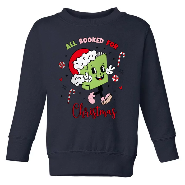 My Holidays Are All Booked Christmas Character Book Lovers Toddler Sweatshirt