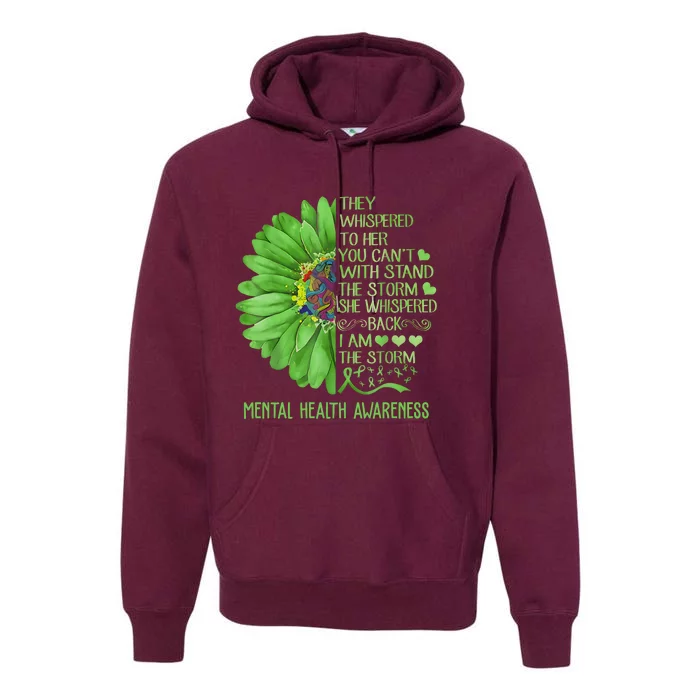 Mental Health Awareness Matters Sunflower I Am The Storm Premium Hoodie