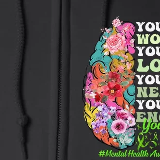 mental health awareness positive motivational quote Full Zip Hoodie