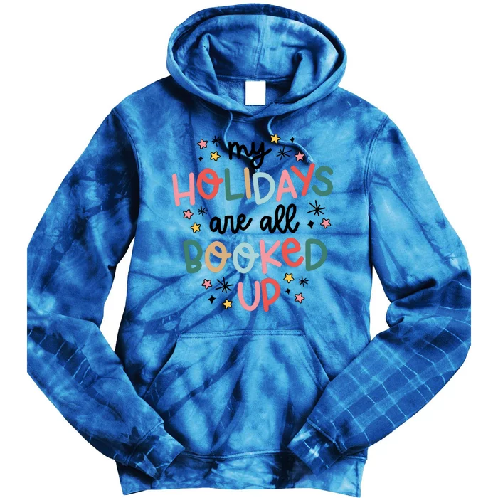 My Holidays Are All Booked Up Book Lovers Christmas Tie Dye Hoodie