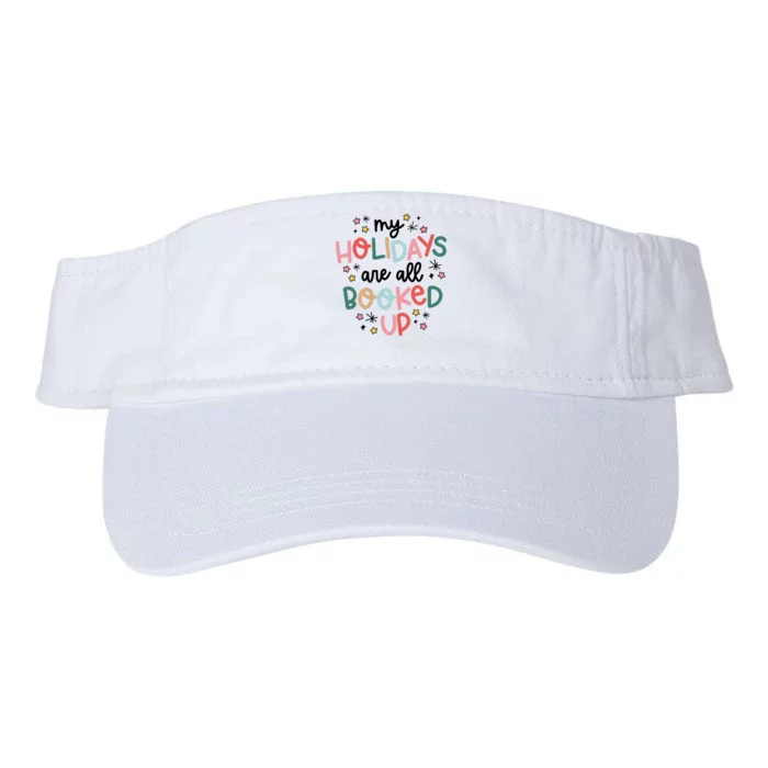 My Holidays Are All Booked Up Book Lovers Christmas Valucap Bio-Washed Visor