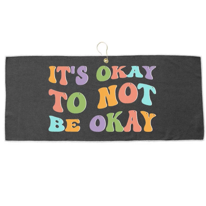 Mental Health Awareness Sunflower Its Okay To Not Be Okay Large Microfiber Waffle Golf Towel