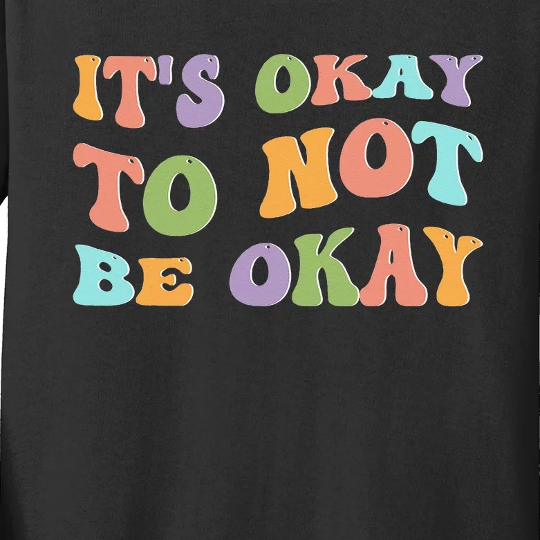 Mental Health Awareness Sunflower Its Okay To Not Be Okay Kids Long Sleeve Shirt