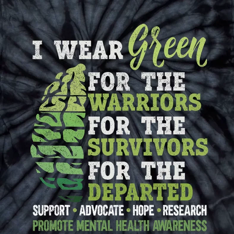 Mental Health Awareness Matters Support I Wear Green Warrior Tie-Dye T-Shirt