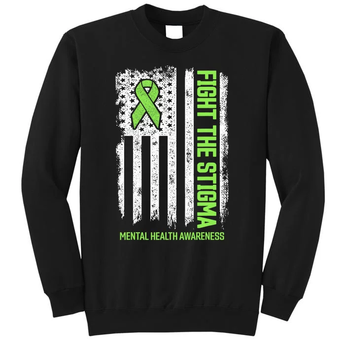 Mental Health Awareness Fight The Stigma Mental Health Tall Sweatshirt