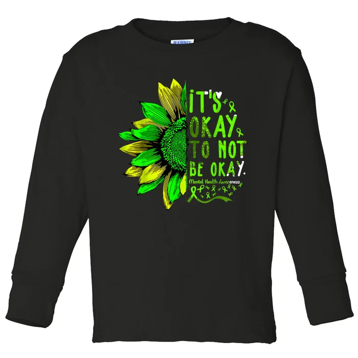 Mental Health Awareness Sunflower Its Okay To Not Be Okay Toddler Long Sleeve Shirt