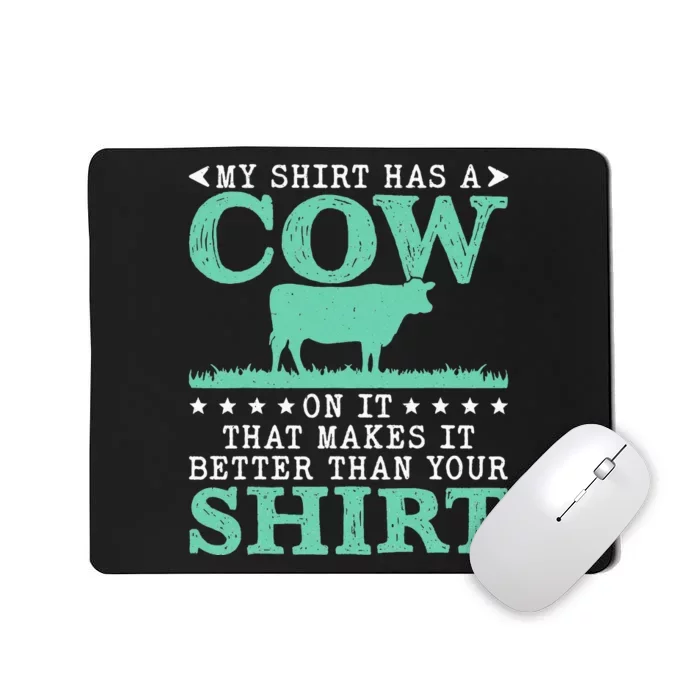 My Has A Cow On It Funny Farmer Cows Cool Farm Mousepad