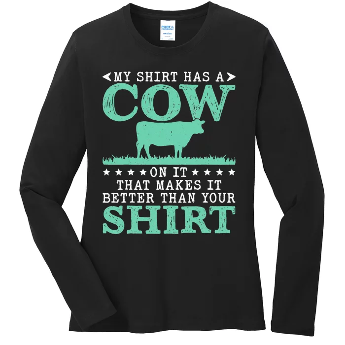 My Has A Cow On It Funny Farmer Cows Cool Farm Ladies Long Sleeve Shirt