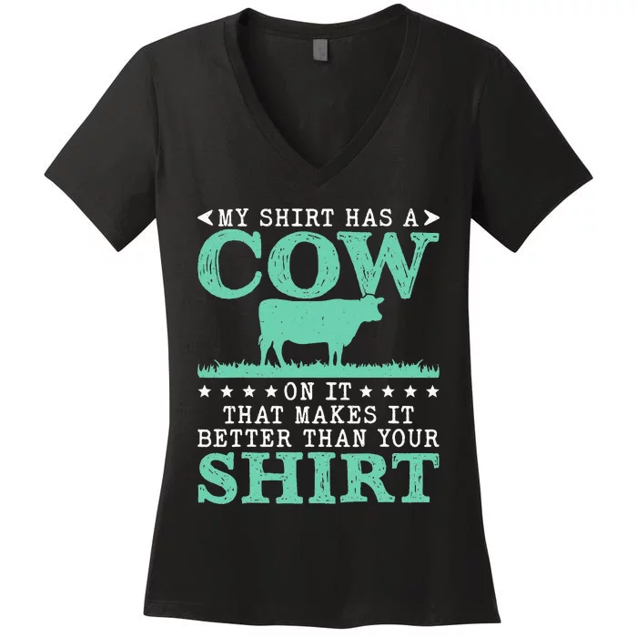 My Has A Cow On It Funny Farmer Cows Cool Farm Women's V-Neck T-Shirt