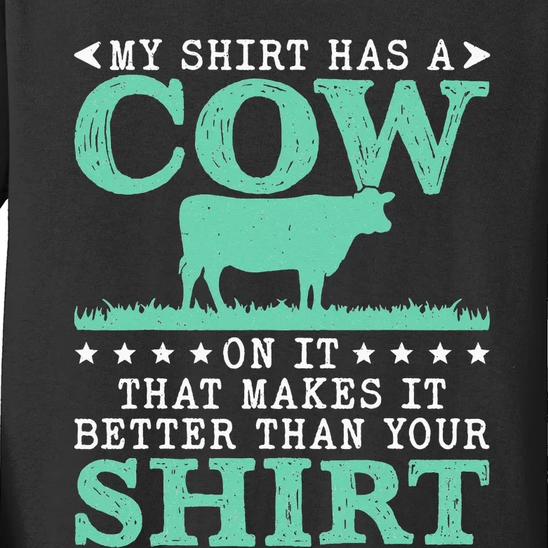 My Has A Cow On It Funny Farmer Cows Cool Farm Kids Long Sleeve Shirt