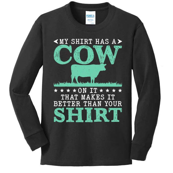 My Has A Cow On It Funny Farmer Cows Cool Farm Kids Long Sleeve Shirt