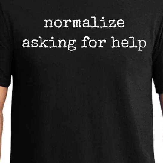 Mental Health Awareness Shirts Normalize Asking For Help Pajama Set