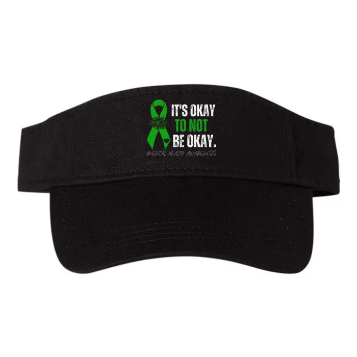 Mental Health Awareness Green Ribbon Its Okay To Not Be Okay Valucap Bio-Washed Visor