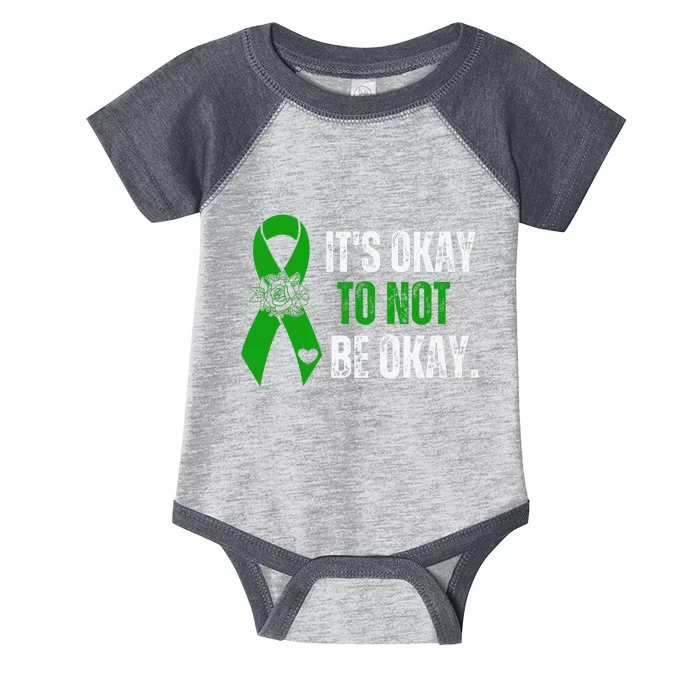 Mental Health Awareness Green Ribbon Its Okay To Not Be Okay Infant Baby Jersey Bodysuit