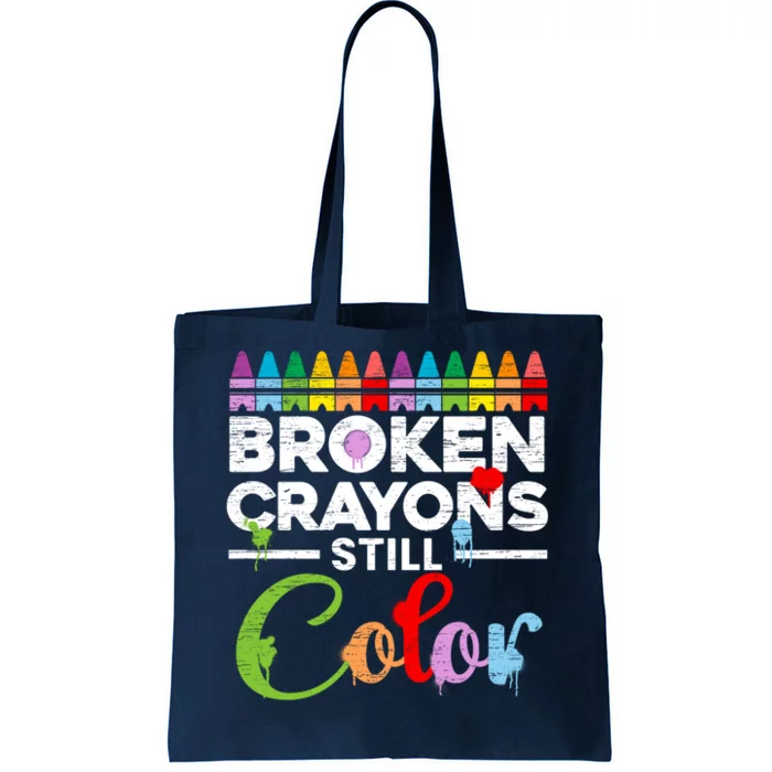 Mental Health Awareness Broken Crayons Still Color Tote Bag