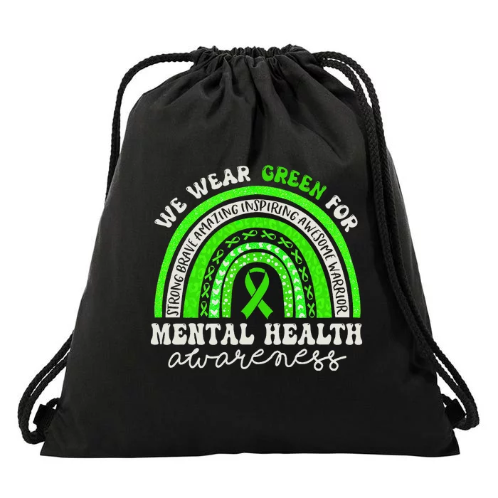 Mental Health Awareness We Wear Green Mental Health Rainbow Drawstring Bag