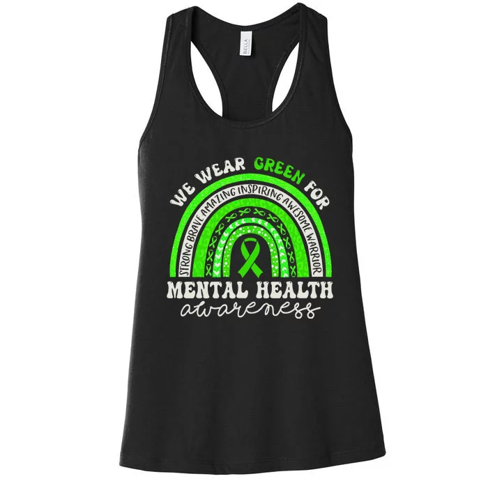 Mental Health Awareness We Wear Green Mental Health Rainbow Women's Racerback Tank