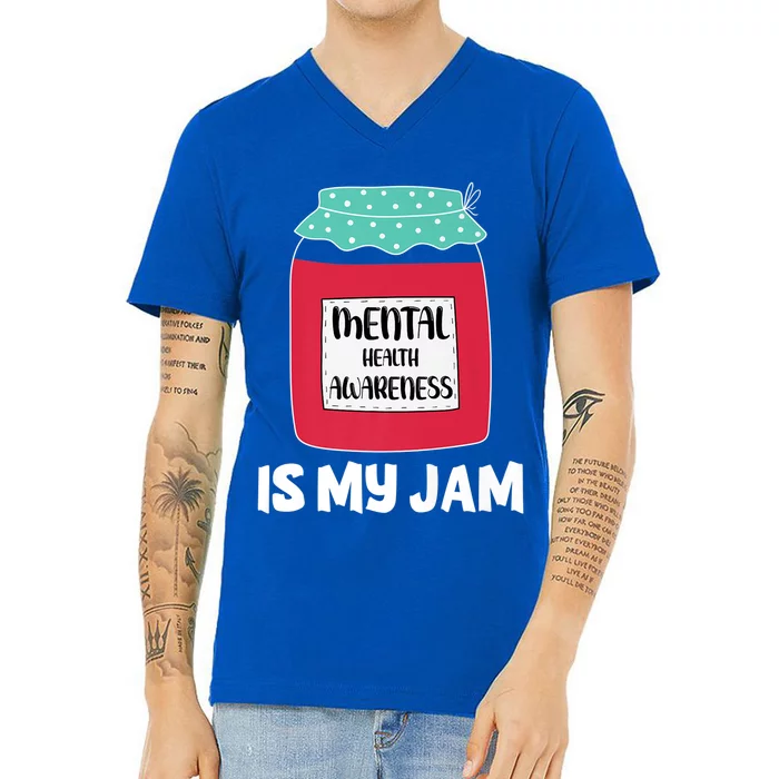 Mental Health Awareness Is My Jam Gift V-Neck T-Shirt