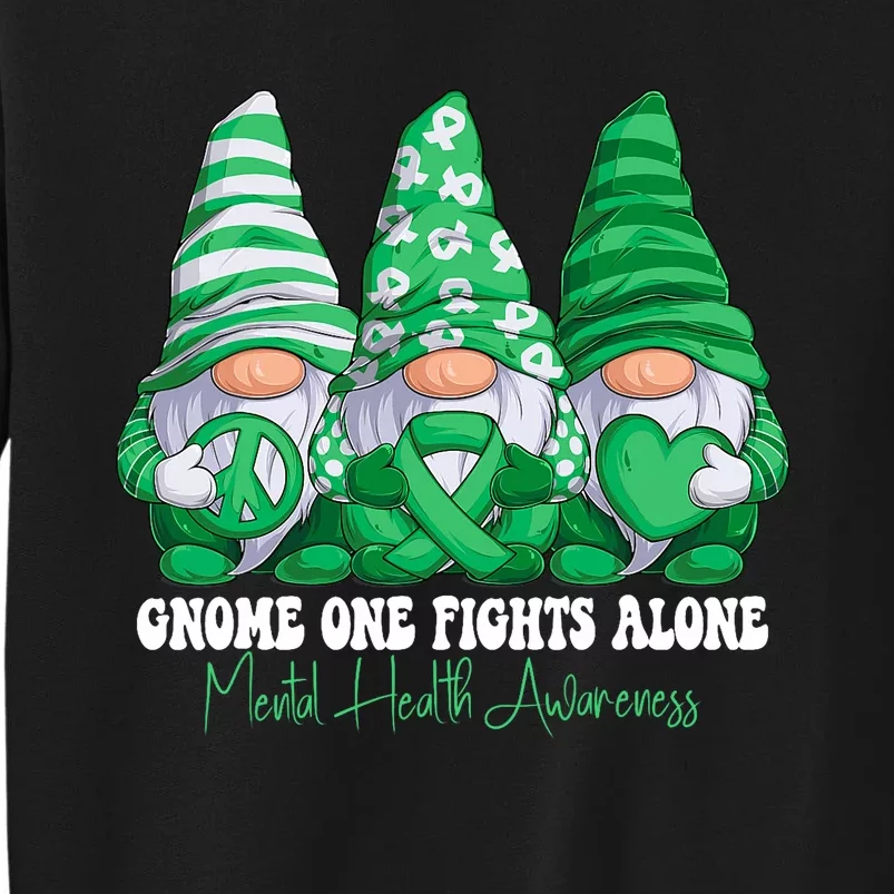 Mental Health Awareness Month Green Ribbon Gnomies Support Tall Sweatshirt