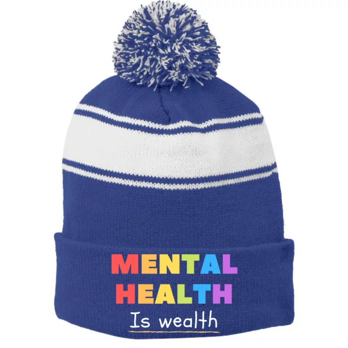 Mental Health Awareness Is Wealth Health Matters Cute Gift Stripe Pom Pom Beanie