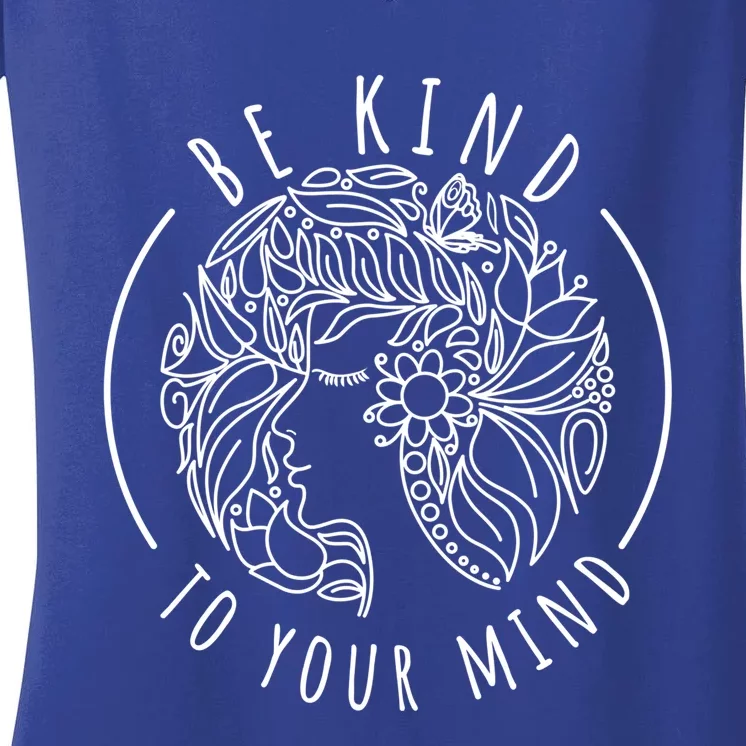 Mental Health Awareness S Care Be Kind To Your Mind Gift Women's V-Neck T-Shirt